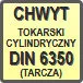 Piktogram - Chwyt: tokarski cylindryczny - DIN 6350 (tarcza zabierakowa + śruby)